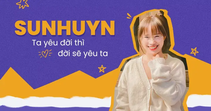 Sunhuyn Là Ai? Tiểu Sử, Hành Trình Từ Nhân Viên Văn Phòng Đến Youtuber Truyền Cảm Hứng Sunhuyn Là Ai? Tiểu Sử, Hành Trình Từ Nhân Viên Văn Phòng Đến Youtuber Truyền Cảm Hứng