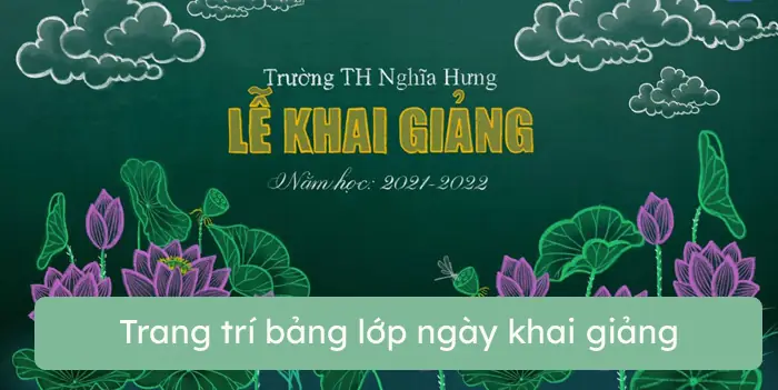 57+ Mẫu Trang Trí Bảng Lớp Ngày Khai Giảng 2025 - Vẽ Bảng Chào ...