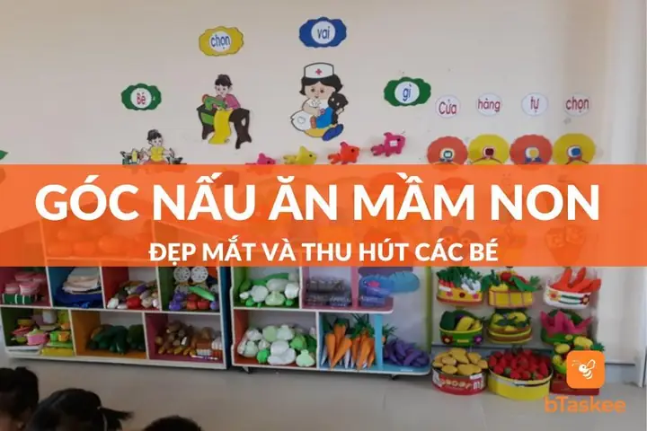 Trang Trí Góc Nấu Ăn Mầm Non Đơn Giản, Ấn Tượng – Btaskee