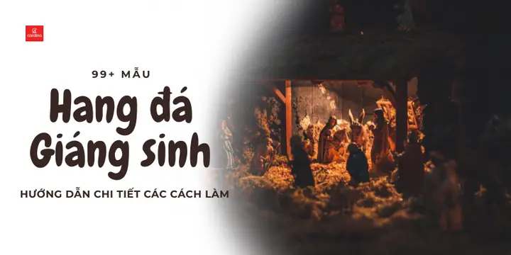 Hướng Dẫn Chi Tiết Các Cách Làm Hang Đá Giáng Sinh Đẹp, Đơn ...