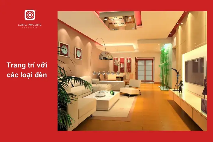 Cách Trang Trí Nhà Đẹp Với Các Loại Đèn