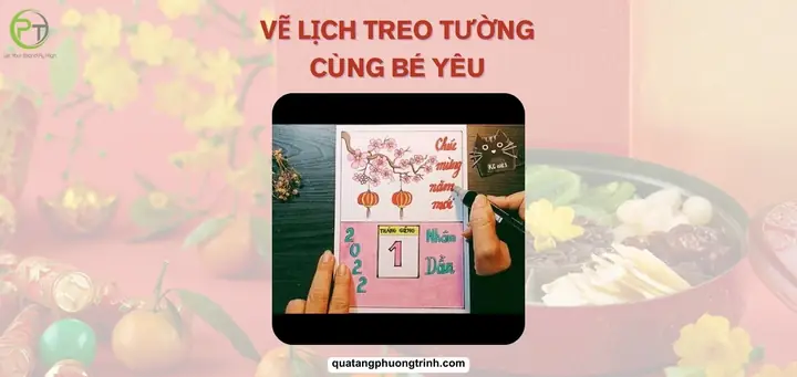Vẽ Lịch Treo Tường: 5 Ý Tưởng Sáng Tạo Cùng Bé Yêu Đón Tết! - Quà ...