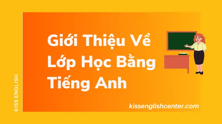 Cách Trang Trí Lớp Học Bằng Tiếng Anh? Cách Trang Trí Lớp Học Bằng Tiếng Anh?