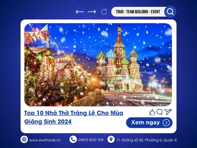 Top 10 Nhà Thờ Tráng Lệ Cho Mùa Giáng Sinh 2024