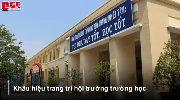 50++ Khẩu Hiệu Trang Trí Hội Trường Trường Học Hay Và Ý Nghĩa