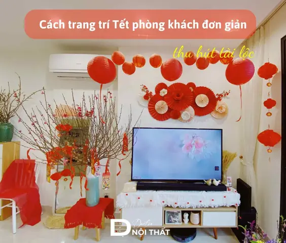 101+ Cách Trang Trí Tết Phòng Khách Đơn Giản, Đón Tài Lộc 2025