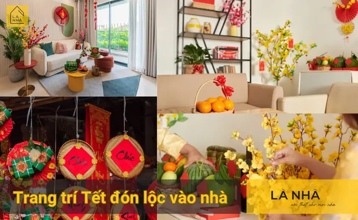 Cách Trang Trí Nội Thất Nhà Cho Ngày Tết Ấm Áp, Tài Lộc