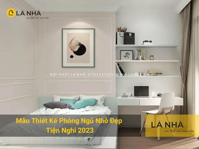 99+ Mẫu Thiết Kế Phòng Ngủ Nhỏ Đẹp, Tối Giản, Tiện Nghi 2024