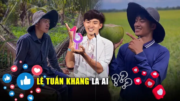 Lê Tuấn Khang Là Ai? Tiểu Sử Và Hành Trình Trở Thành Tiktoker Triệu View