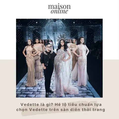 Vedette Là Ai? Vị Thế, Ý Nghĩa Và Những Hiểu Lầm Cần Giải Đáp