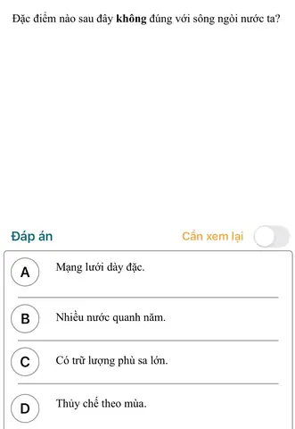 Đặc Điểm Nào Sau Đây Không Đúng Với Sông Ngòi Nước Ta: Phân Tích Chi Tiết
