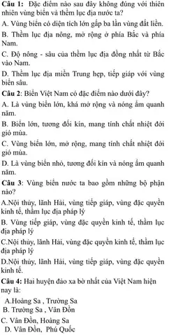 Đặc Điểm Nào Sau Đây Không Đúng Với Thiên Nhiên Vùng Biển Và Thềm Lục Địa Nước Ta