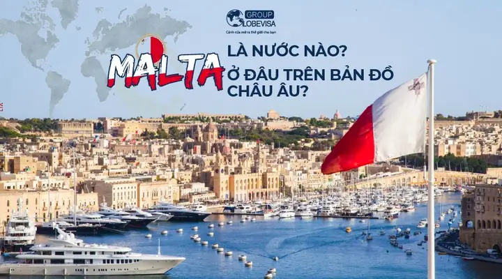 Malta Là Nước Nào? Tổng Quan Về Đảo Quốc Xinh Đẹp Giữa Địa Trung Hải