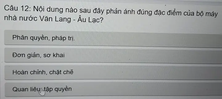 Nội dung nào sau đây phản ánh đúng đặc điểm của bộ máy nhà nước Văn Lang - Âu Lạc? Nội Dung Nào Sau Đây Phản Ánh Đúng Đặc Điểm Của Bộ Máy Nhà Nước Văn Lang - Âu Lạc?