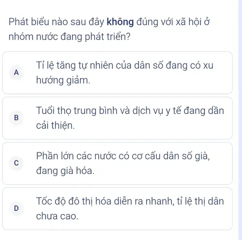 Phát Biểu Nào Sau Đây Không Đúng Với Các Nước Đang Phát Triển?
